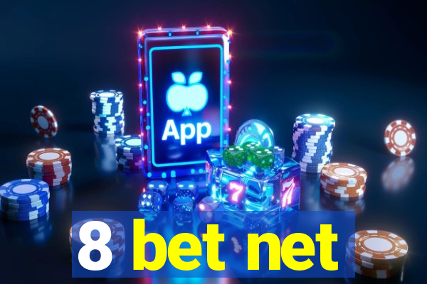 8 bet net